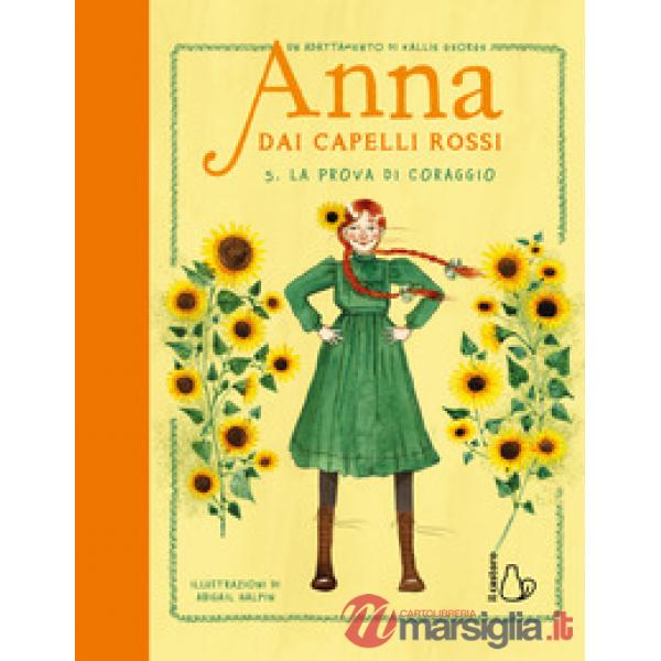 Prova di coraggio. Anna dai capelli rossi (La). Vol. 5