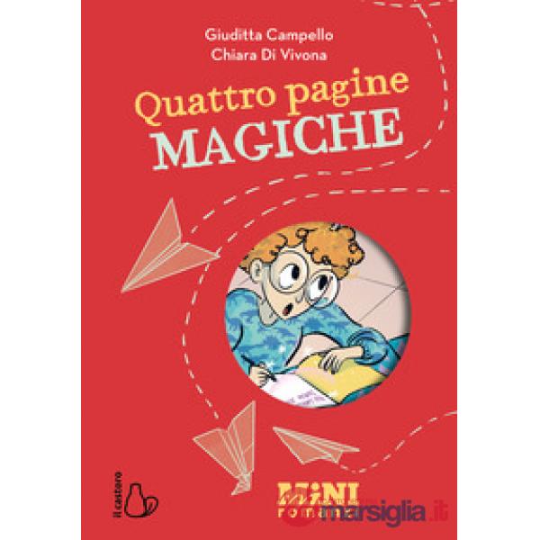 Quattro pagine magiche. Miniromanzi ad alta leggibilità