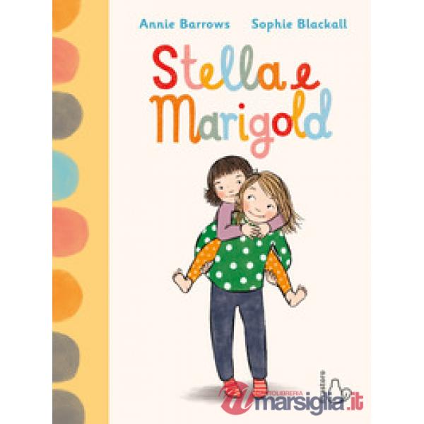 Stella e Marigold