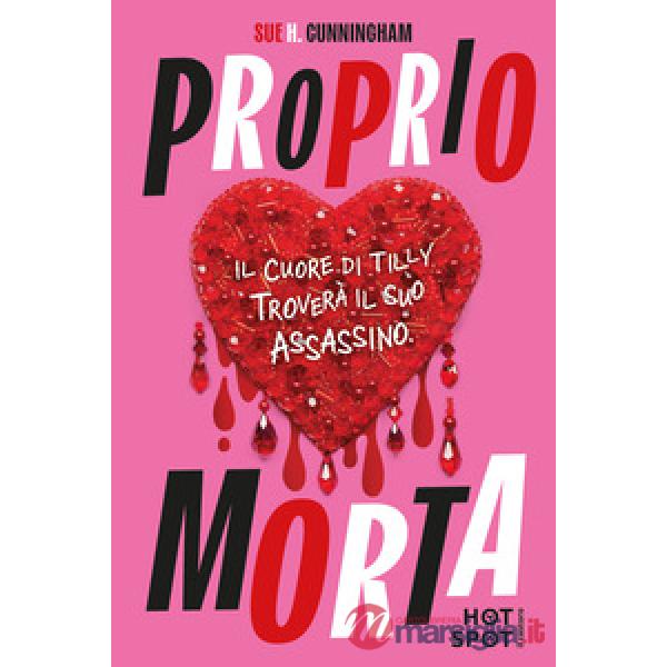 Proprio morta. Il cuore di Tilly troverà il suo assassino