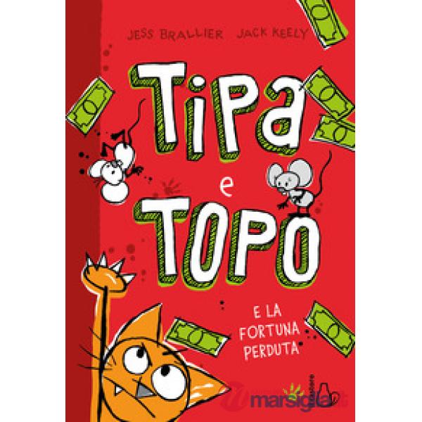 Tipa e Topo e la fortuna perduta