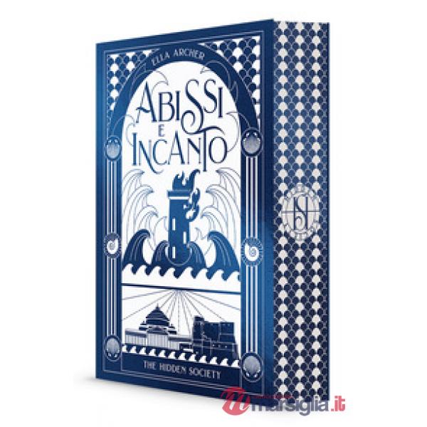 Abissi e incanto. The hidden society. Vol. 2