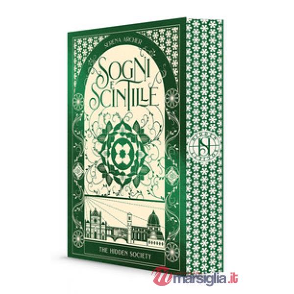 Sogni e scintille. The hidden society. Vol. 3