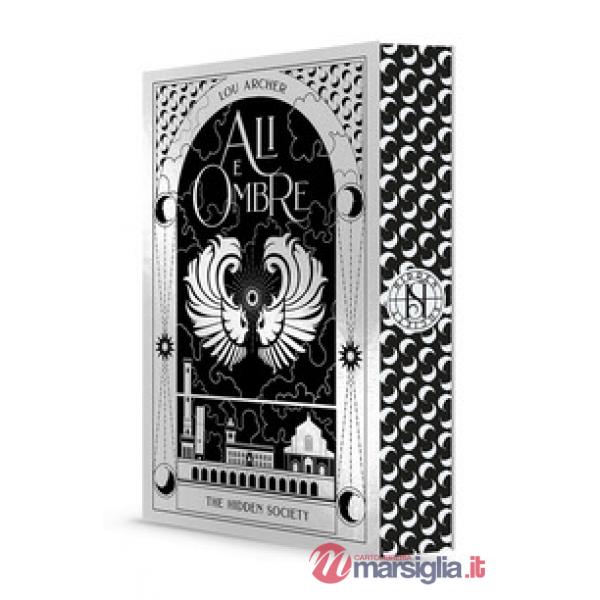 Ali e ombre. The hidden society. Vol. 4