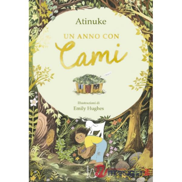 Anno con Cami. Ediz. a colori (Un)