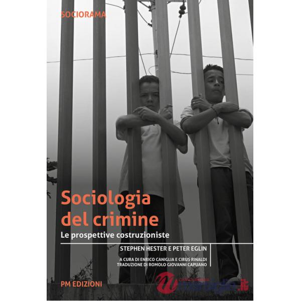 Sociologia del crimine. Le prospettive costruzioniste