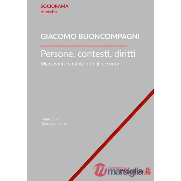 Persone, contesti, diritti. Migrazioni e conflitti oltre il racconto