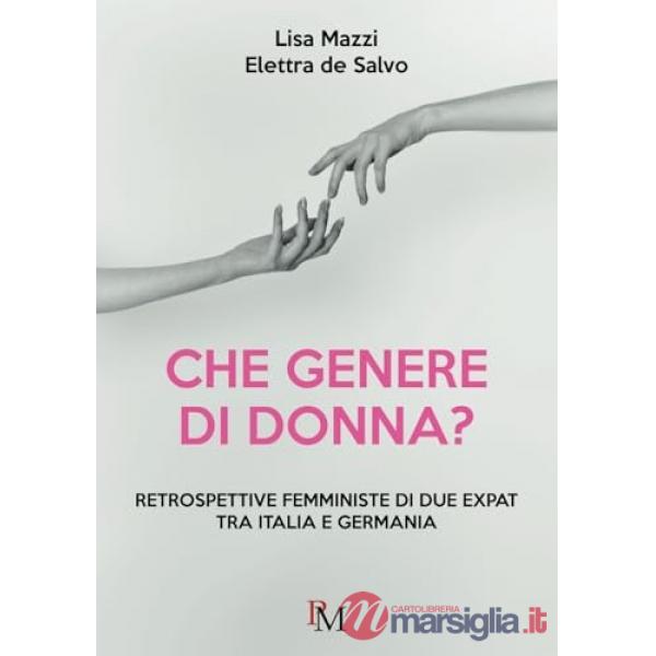 Che genere di donna? Retrospettive femministe di due expat tra Italia e Germania