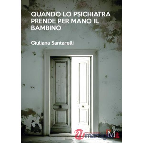 Quando lo psichiatra prende per mano il bambino