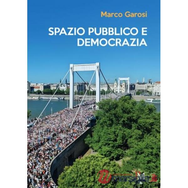 Spazio pubblico e democrazia