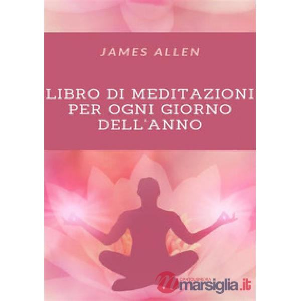 Libro di meditazioni per tutti i giorni dell'anno
