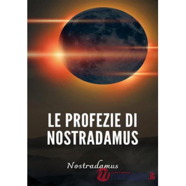Le profezie di Nostradamus