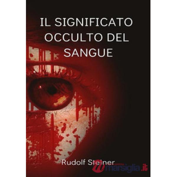 Il significato occulto del sangue