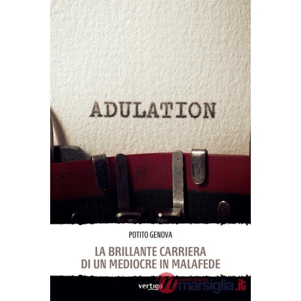 Brillante carriera di un mediocre in malafede (La)