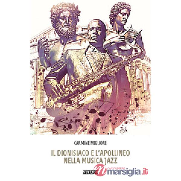Dionisiaco e l'apollineo nella musica jazz (Il)