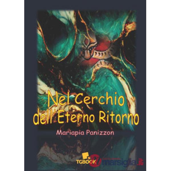 Nel cerchio dell'eterno ritorno