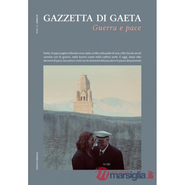 Gazzetta di Gaeta (2023). Vol. 11: Guerra e pace
