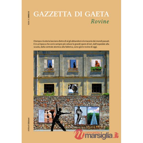 Gazzetta di Gaeta (2023). Vol. 9: Rovine