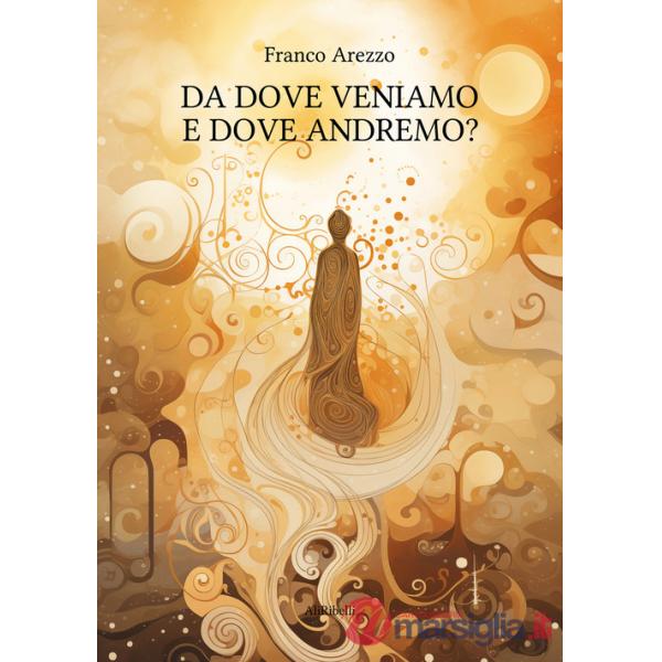 Da dove veniamo e dove andremo?
