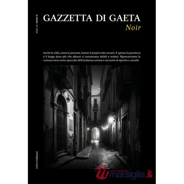Gazzetta di Gaeta (2023). Vol. 10: Noir