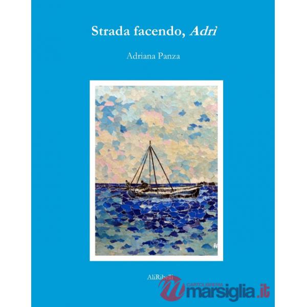 Strada facendo, Adrì