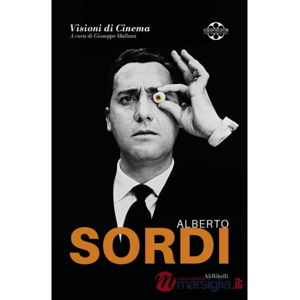 Alberto Sordi. Quaderni di Visioni Corte Film Festival