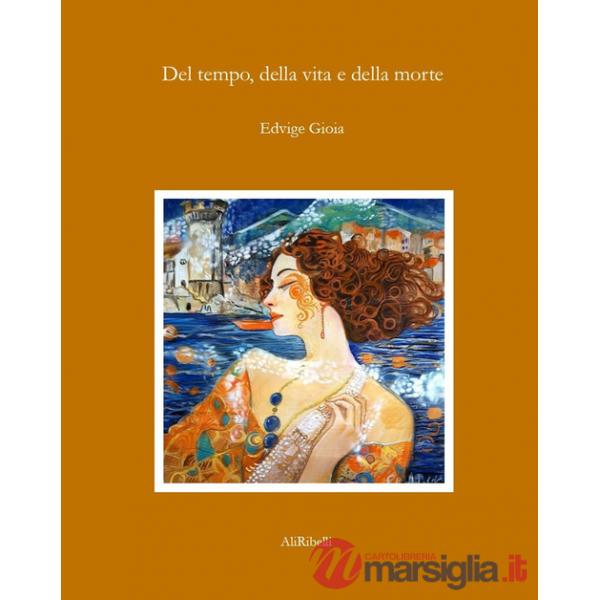 Del tempo, della vita e della morte