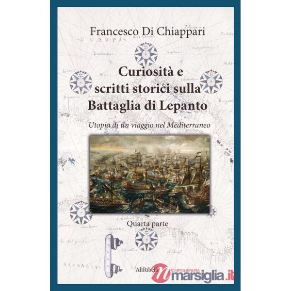 Curiosità e scritti storici sulla battaglia di Lepanto