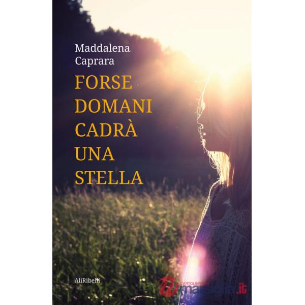Forse domani cadrà una stella