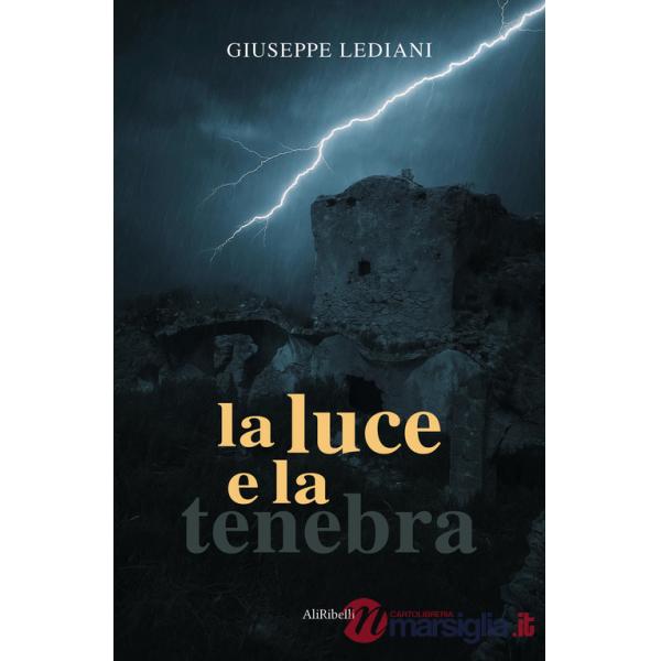Luce e la tenebra (La)