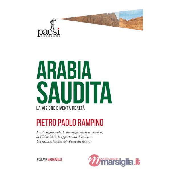 Arabia Saudita. La visione diventa realtà