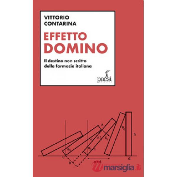 Effetto domino. Il destino non scritto della farmacia italiana