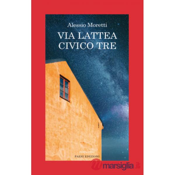 Via lattea civico tre