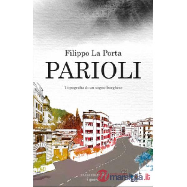Parioli. Topografia di un sogno borghese