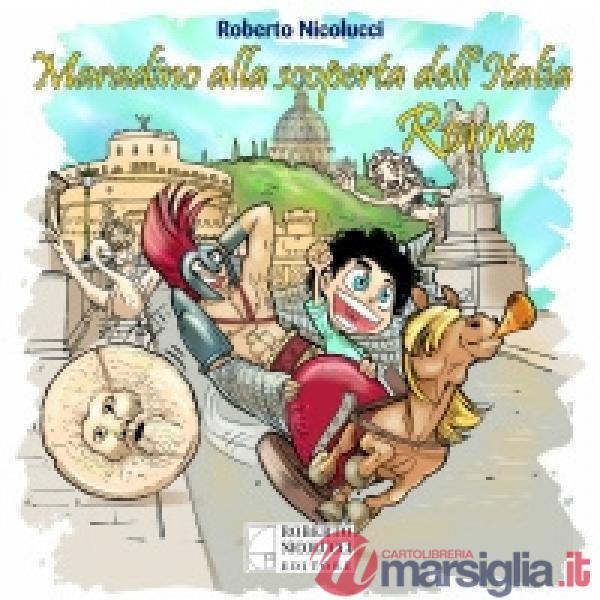 Maradino alla scoperta dell'Italia. Roma