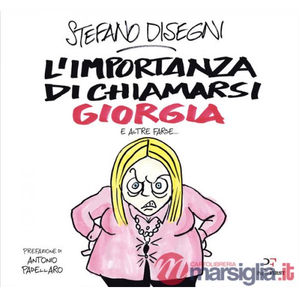 Importanza di chiamarsi Giorgia e altre farse... (L')