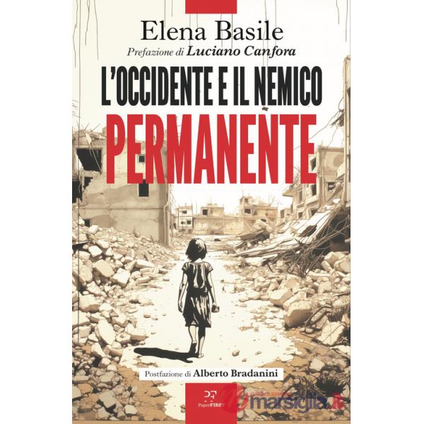 Occidente e il nemico permanente (L')