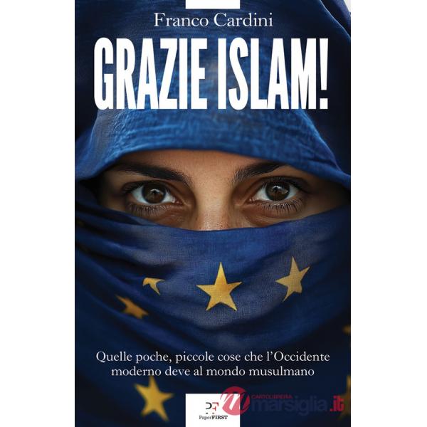 Grazie Islam! Quelle poche, piccole cose che l'Occidente deve al mondo musulmano
