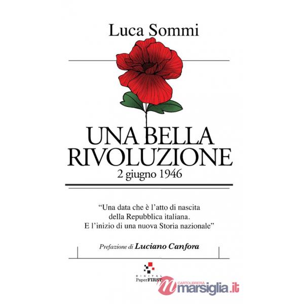 Bella rivoluzione. 2 giugno 1946 (Una)