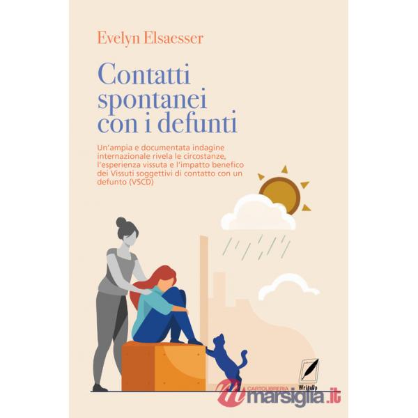 Contatti spontanei con i defunti. Un'ampia e documentata indagine internazionale rivela le circostanze, l'esperienza vissuta e l