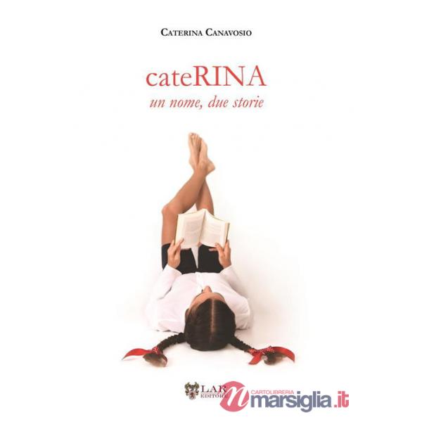 CateRina. Un nome, due storie