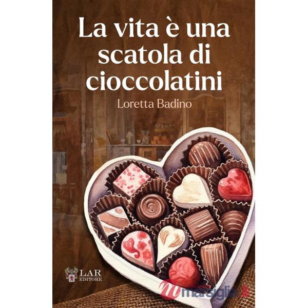Vita è una scatola di cioccolatini (La)
