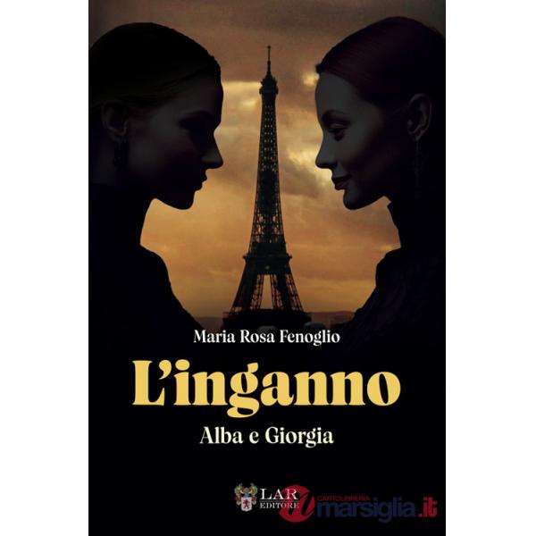 Inganno. Alba e Giorgia (L')