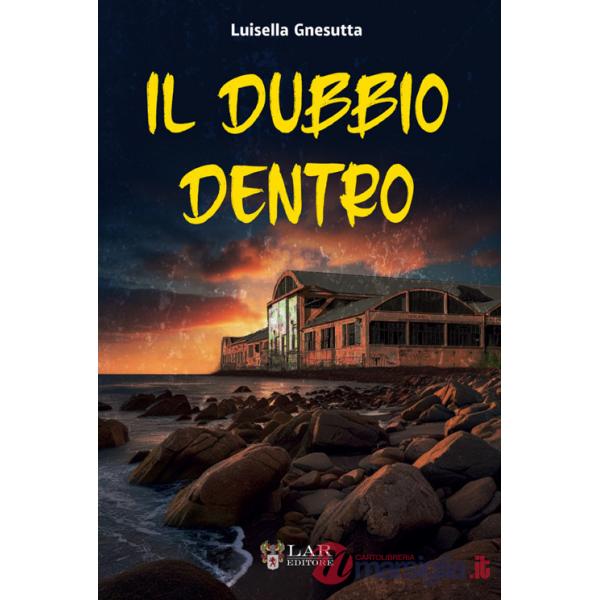 Dubbio dentro (Il)