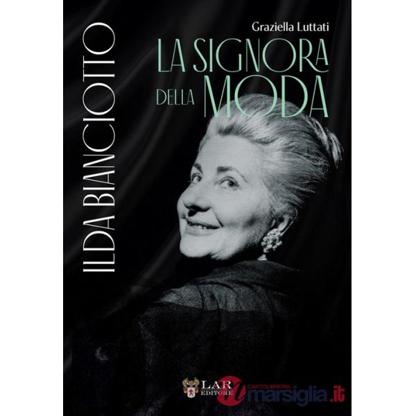 Ilda Bianciotto. La signora della moda
