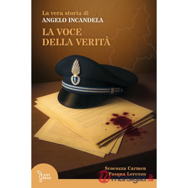 Voce della verità. La vera storia di Angelo Incandela (La)
