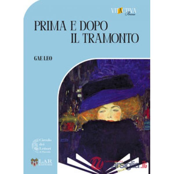 Prima e dopo il tramonto