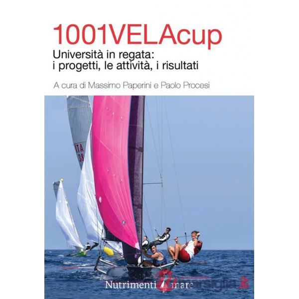 1001VelaCup. Università in regata: i progetti, le attività, i risultati