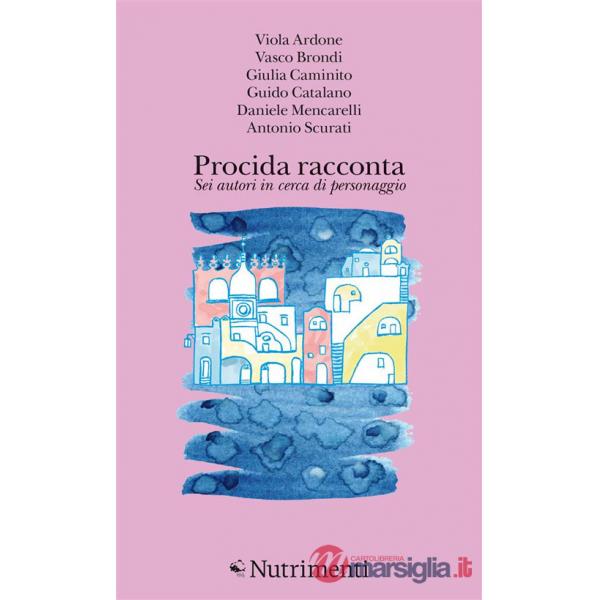 Procida racconta 2023. Sei autori in cerca di personaggio