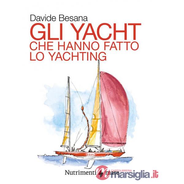 Yacht che hanno fatto lo yachting (Gli)